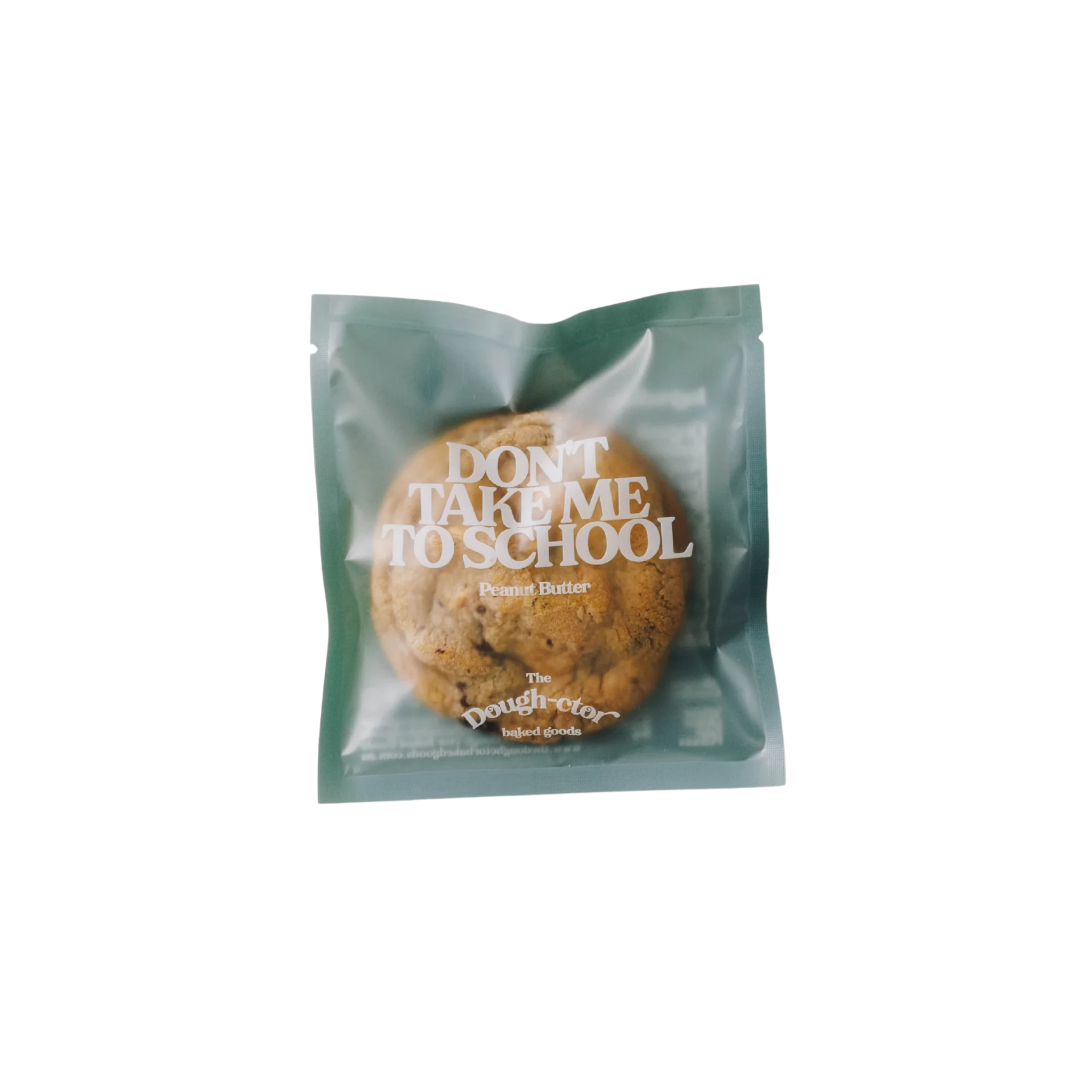‘DON’T TAKE ME TO SCHOOL’ - The Dough - ctor Baked Goods - PEANUT BUTTER